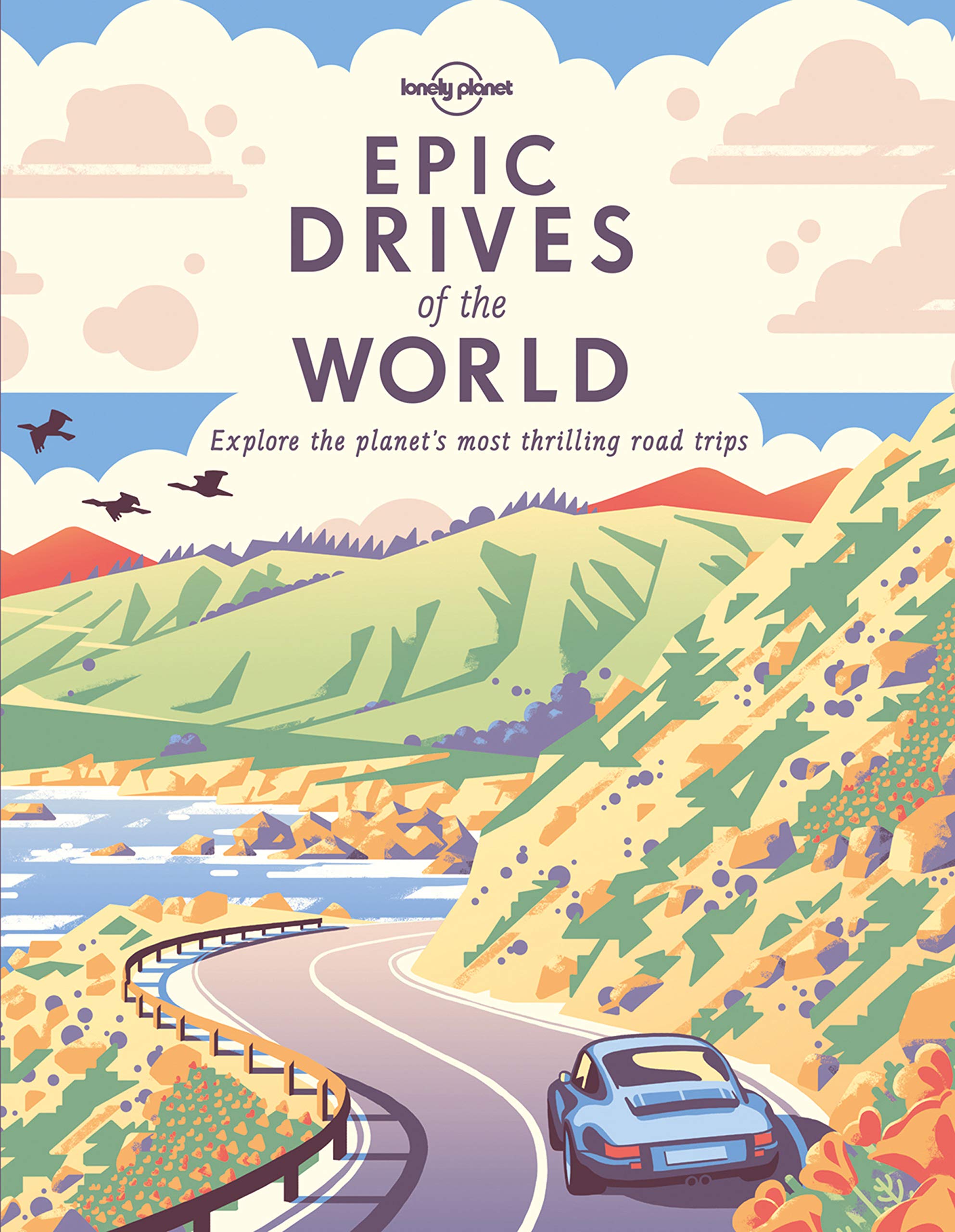 cadeaux Lonely Planet - Epic Drives of the World